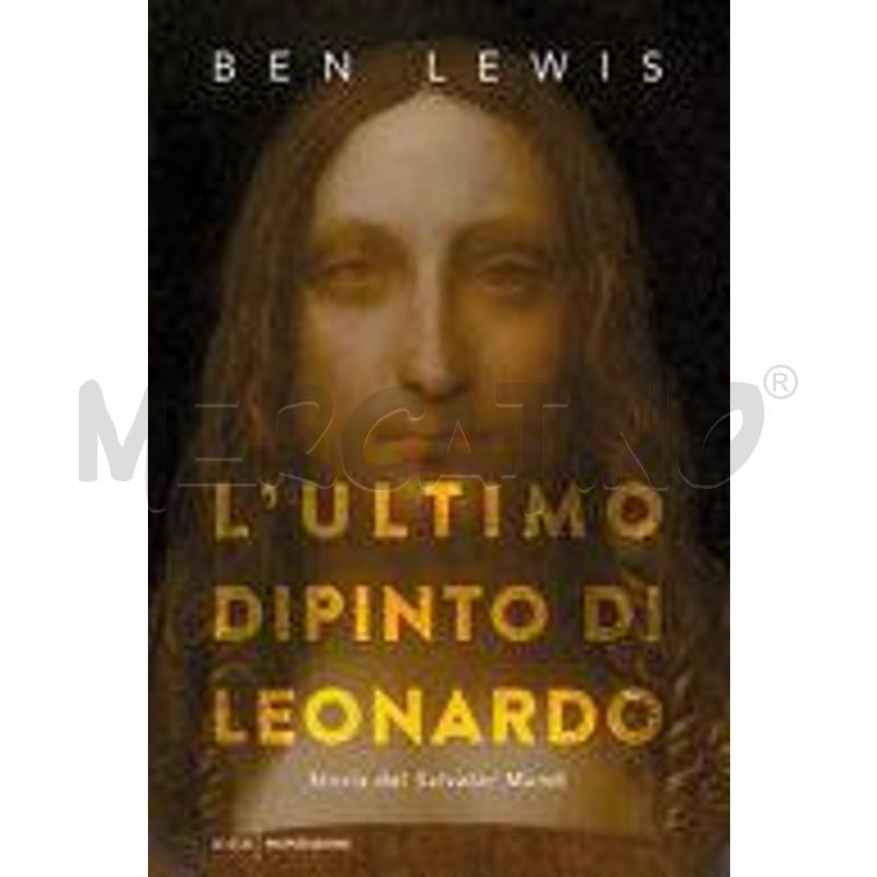 L'ULTIMO DIPINTO DI LEONARDO. STORIA DEL «SALVATOR | Mercatino dell'Usato Roma talenti 1