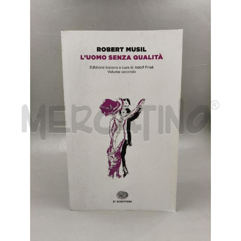 L'UOMO SENZA QUALITÀ VOLUME SECONDO | Mercatino dell'Usato Roma talenti 1