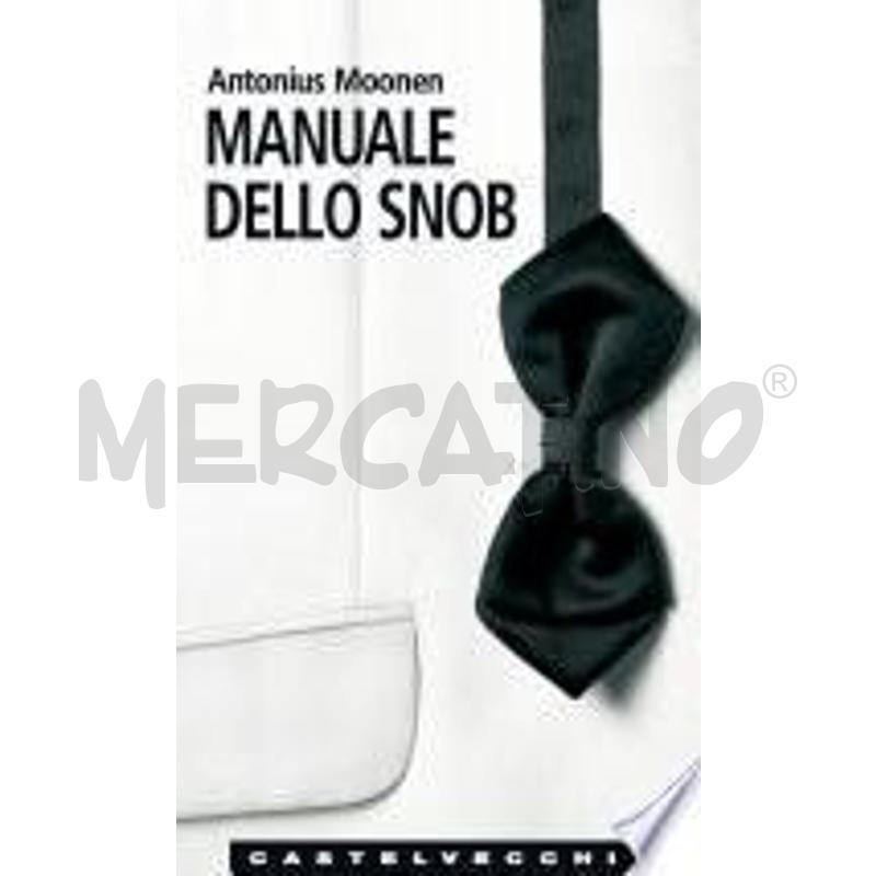 MANUALE DELLO SNOB | Mercatino dell'Usato Roma talenti 1