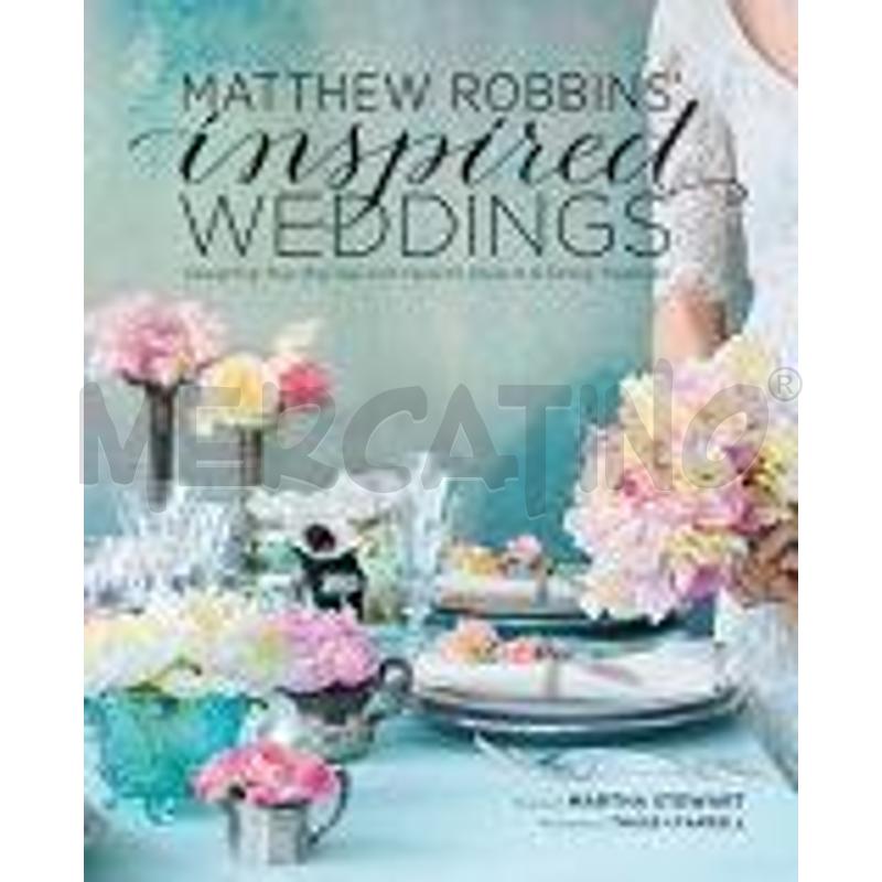 MATTHEW ROBBINS' INSPIRED WEDDINGS | Mercatino dell'Usato Roma talenti 1