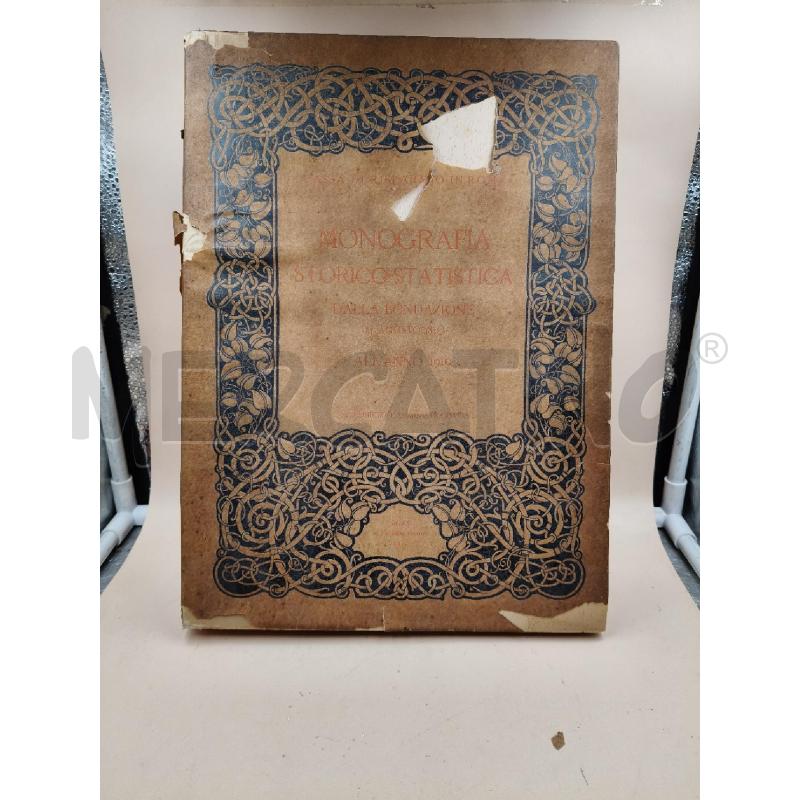 MONOGRAFIA STORICO STATISTICA DALLA FONDAZIONE ALL'ANNO 191O | Mercatino dell'Usato Roma talenti 1