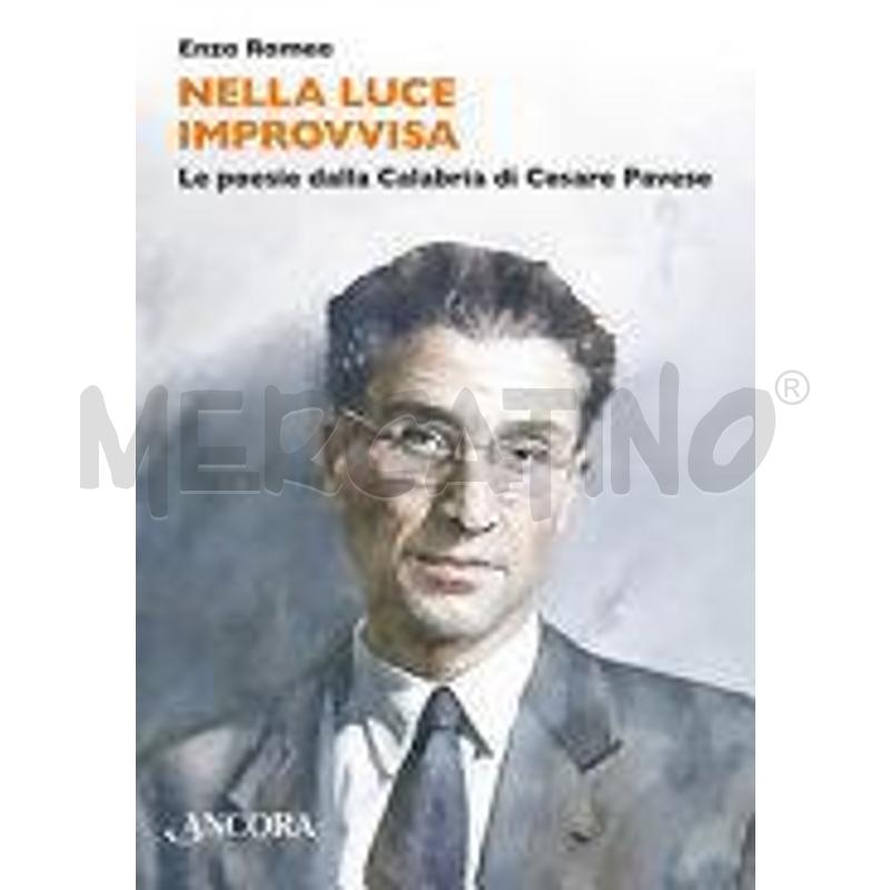 NELLA LUCE IMPROVVISA. LE POESIE DALLA CALABRIA DI | Mercatino dell'Usato Roma talenti 1