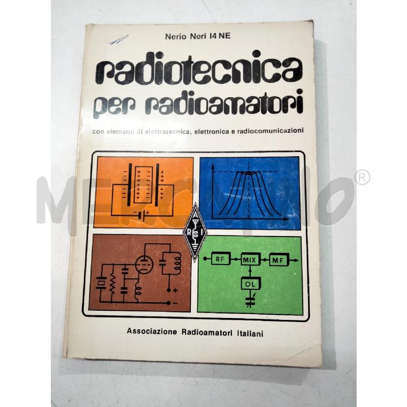 NERIO NERI RADIOTECNICA PER AMATORI | Mercatino dell'Usato Roma talenti 1