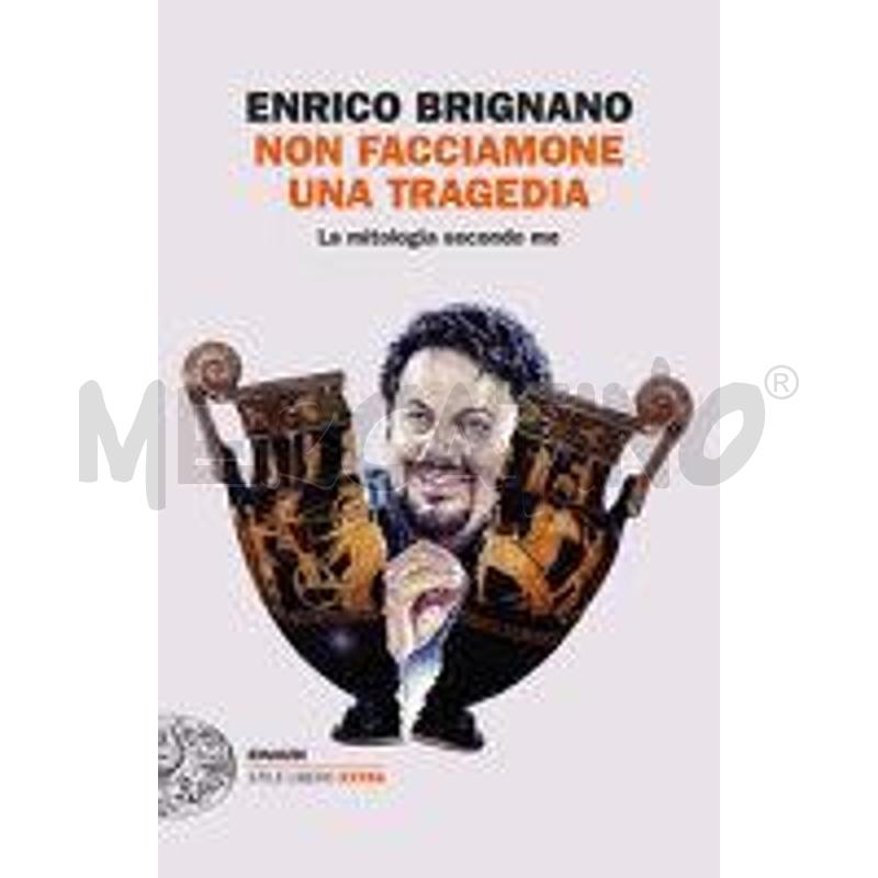 NON FACCIAMONE UNA TRAGEDIA. LA MITOLOGIA SECONDO  | Mercatino dell'Usato Roma talenti 1