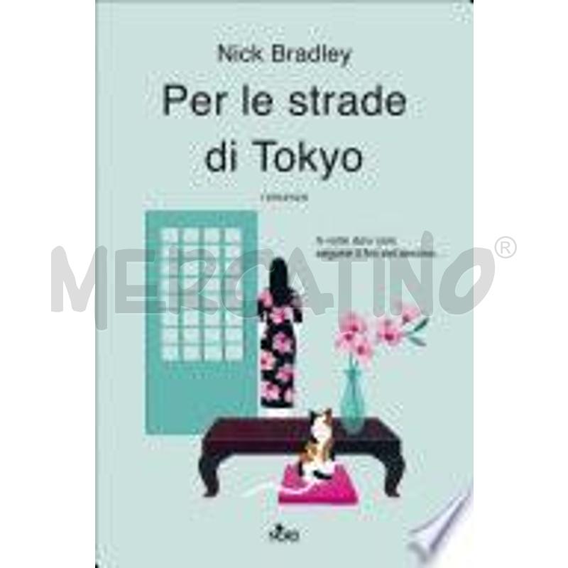 PER LE STRADE DI TOKYO | Mercatino dell'Usato Roma talenti 1