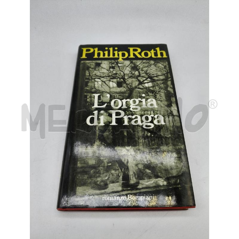 PHILIP ROTH L'ORGIA DI PRAGA | Mercatino dell'Usato Roma talenti 1
