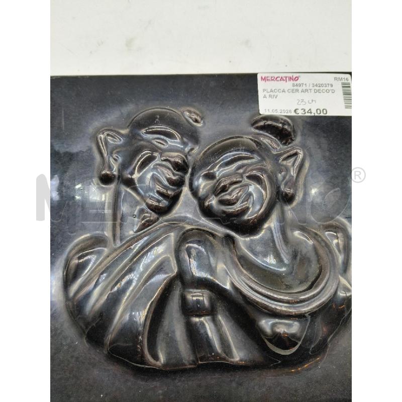 PLACCA CER ART DECO'DA RIV  | Mercatino dell'Usato Roma talenti 2