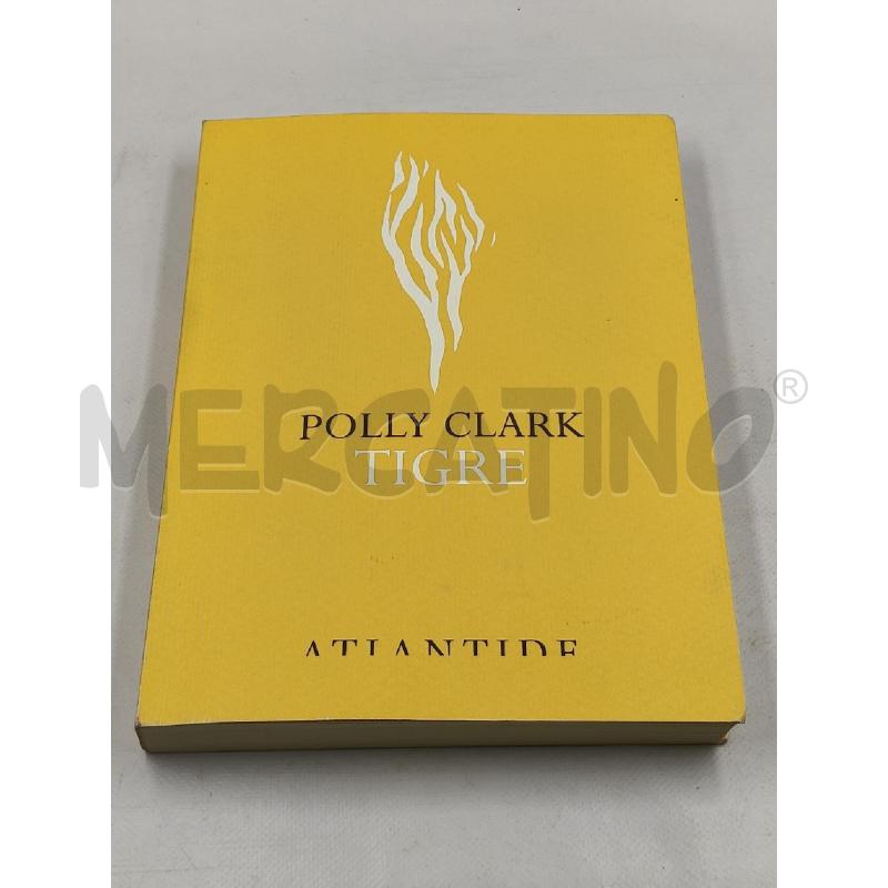 POLLY CLARK TIGRE | Mercatino dell'Usato Roma talenti 1