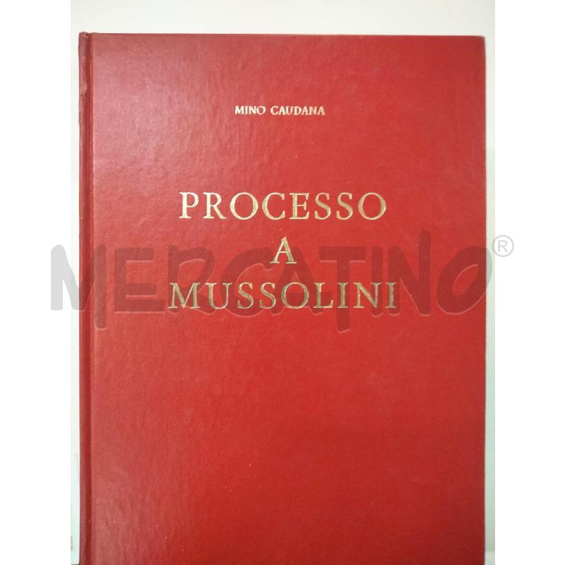 PROCESSO A MUSSOLINI C.E.N. ROMA | Mercatino dell'Usato Roma talenti 1