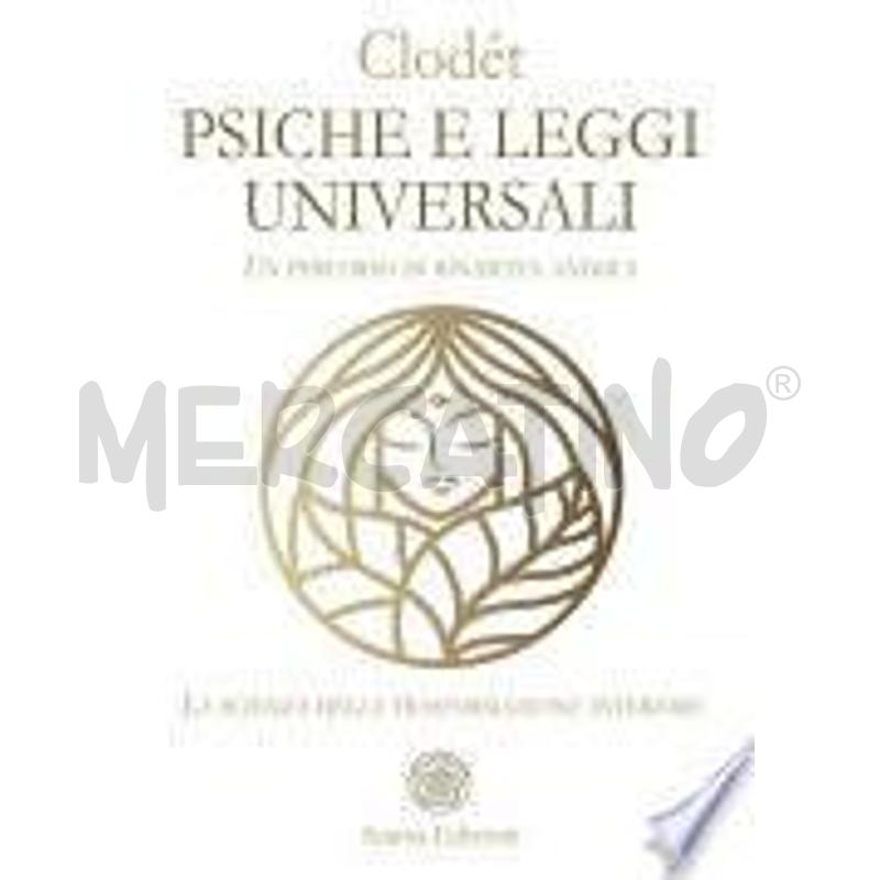 PSICHE E LEGGI UNIVERSALI | Mercatino dell'Usato Roma talenti 1