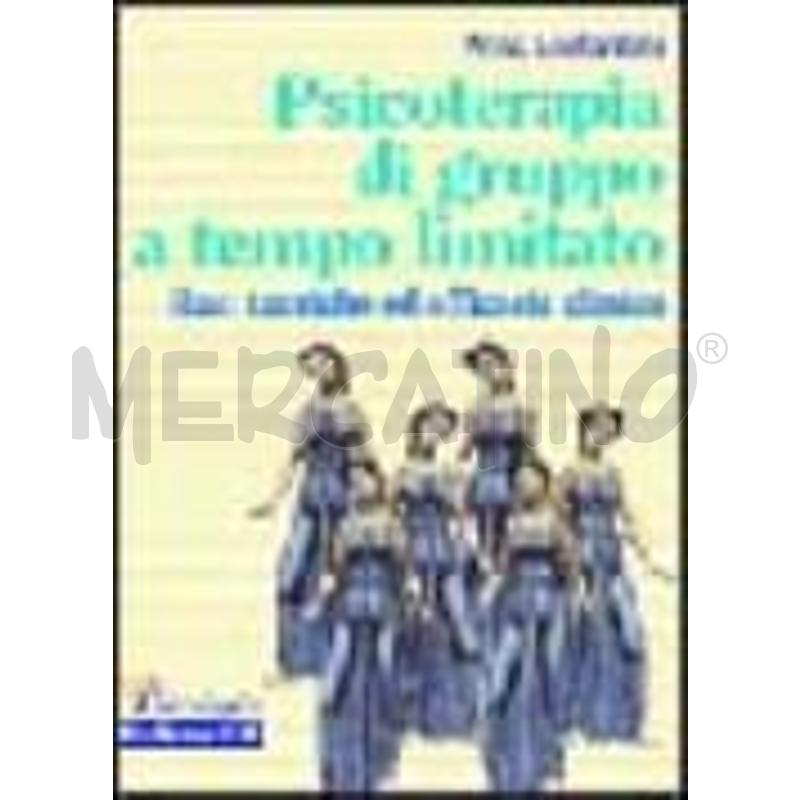 PSICOTERAPIA DI GRUPPO A TEMPO LIMITATO. BASI TEOR | Mercatino dell'Usato Roma talenti 1