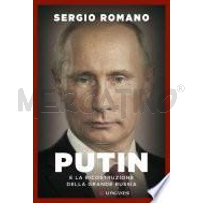 PUTIN E LA RICOSTRUZIONE DELLA GRANDE RUSSIA | Mercatino dell'Usato Roma talenti 1