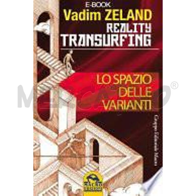 REALITY TRANSURFING - LO SPAZIO DELLE VARIANTI | Mercatino dell'Usato Roma talenti 1