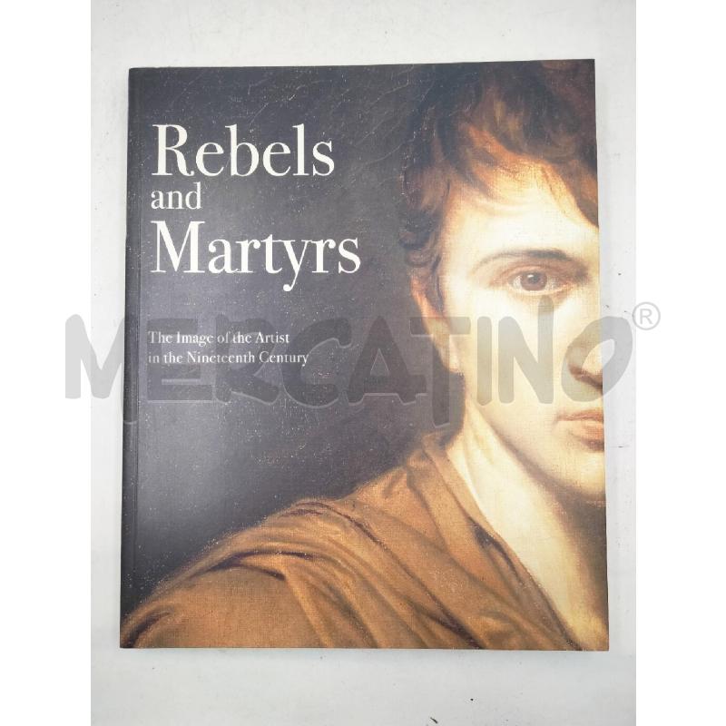 REBELS AND MARTYRS | Mercatino dell'Usato Roma talenti 1