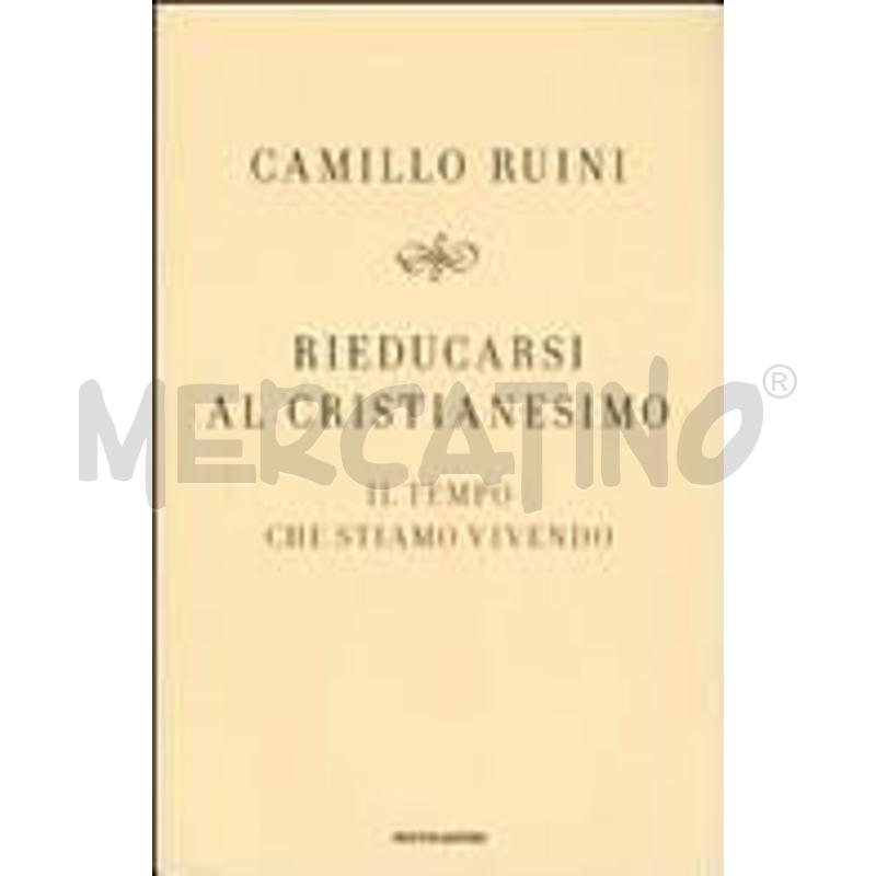 RIEDUCARSI AL CRISTIANESIMO | Mercatino dell'Usato Roma talenti 1