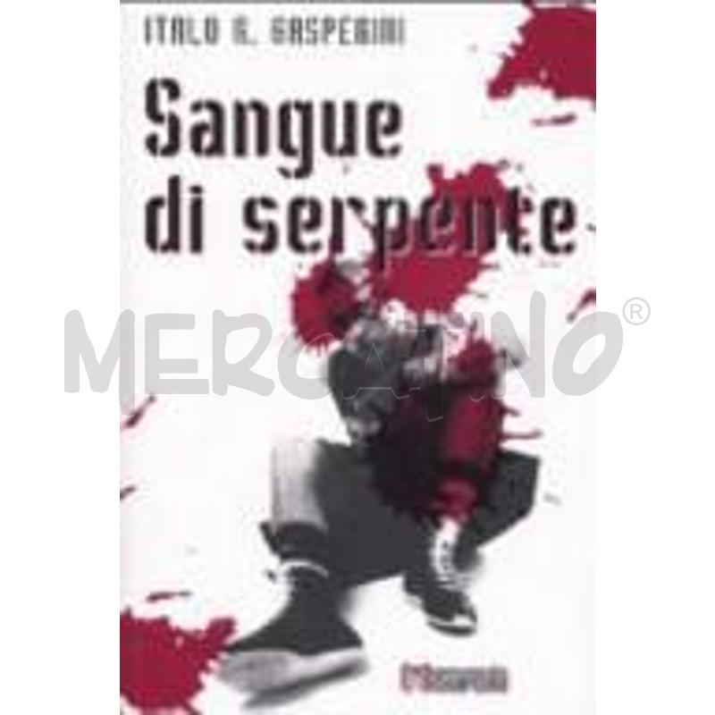 SANGUE DI SERPENTE | Mercatino dell'Usato Roma talenti 1
