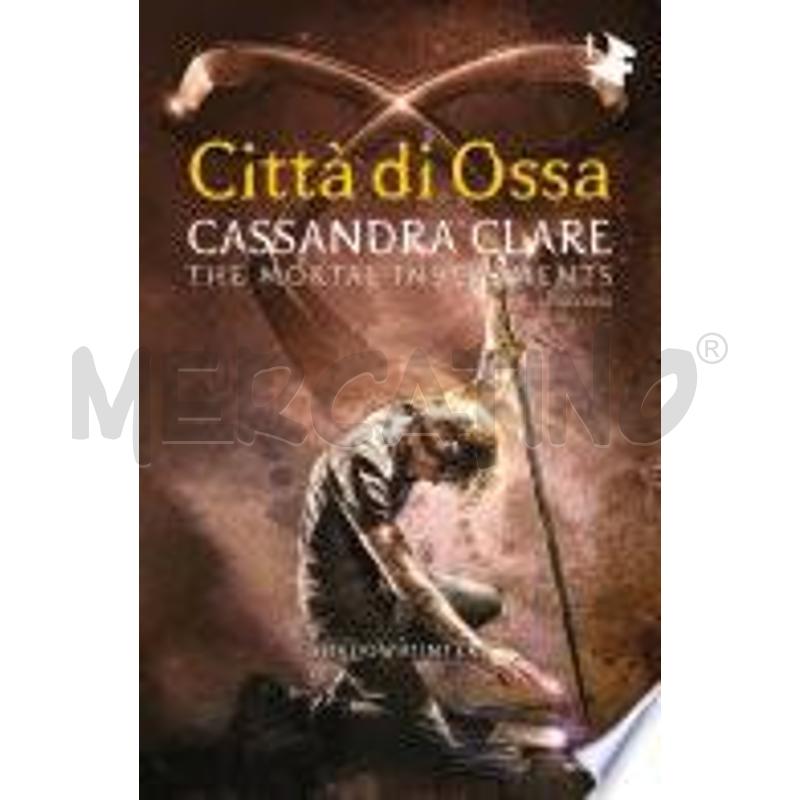 SHADOWHUNTERS - 1. CITTÀ DI OSSA | Mercatino dell'Usato Roma talenti 1