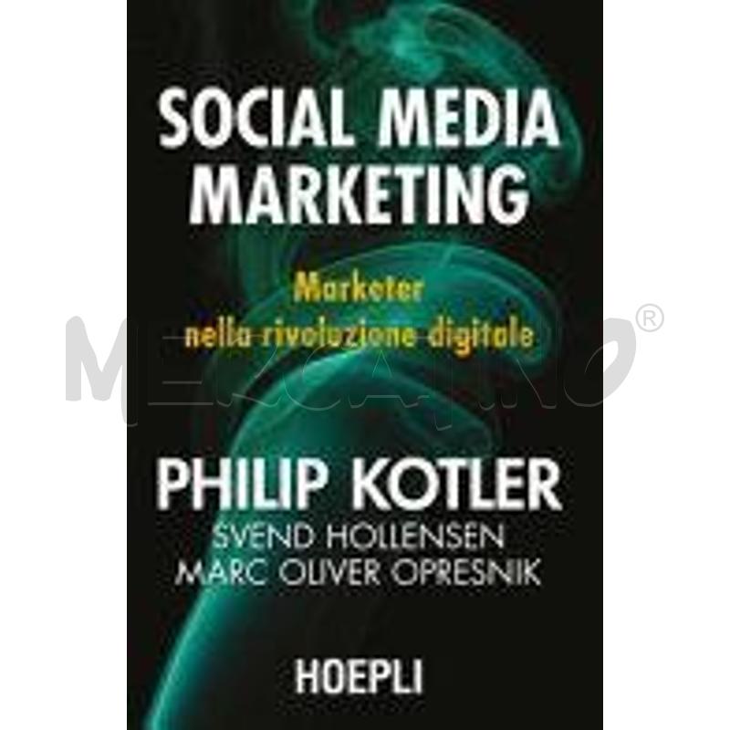 SOCIAL MEDIA MARKETING. MARKETER NELLA RIVOLUZIONE | Mercatino dell'Usato Roma talenti 1