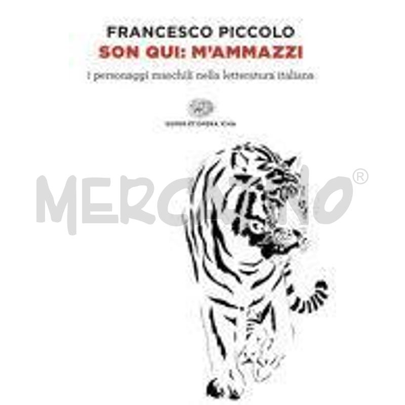 SON QUI: M'AMMAZZI. I PERSONAGGI MASCHILI NELLA LE | Mercatino dell'Usato Roma talenti 1