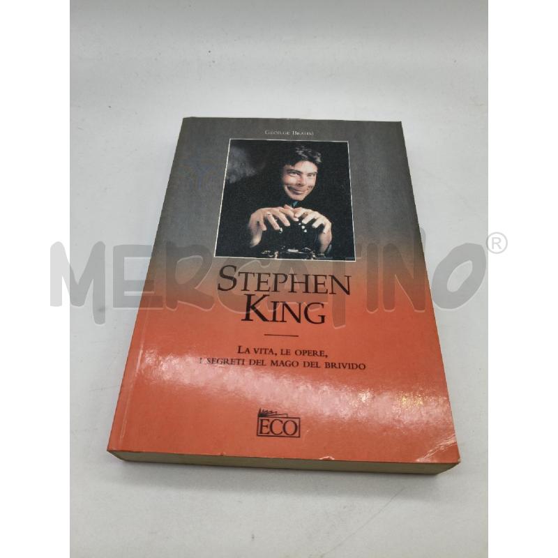 STEPHEN KING LA VITA LE OPERE SI SEGRETI DEL MAGO DEL BRIVIDO | Mercatino dell'Usato Roma talenti 1