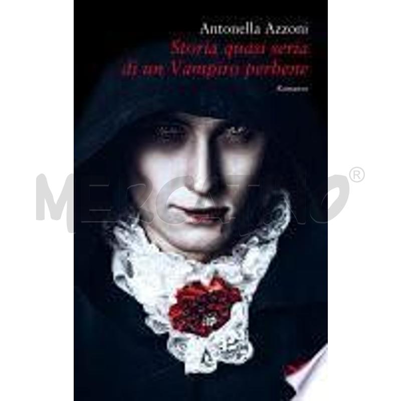 STORIA QUASI SERIA DI UN VAMPIRO PERBENE | Mercatino dell'Usato Roma talenti 1