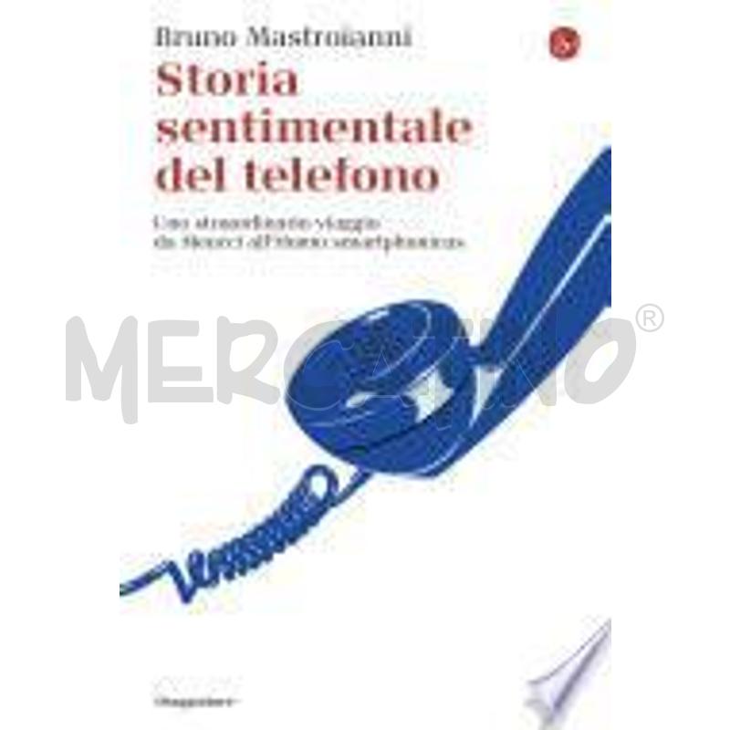 STORIA SENTIMENTALE DEL TELEFONO | Mercatino dell'Usato Roma talenti 1