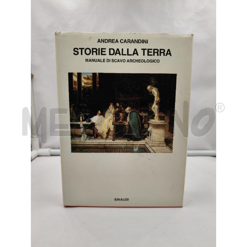 STORIE DALLA TERRA MANUALE DI SCAVO ARCHEOLOGICO | Mercatino dell'Usato Roma talenti 1