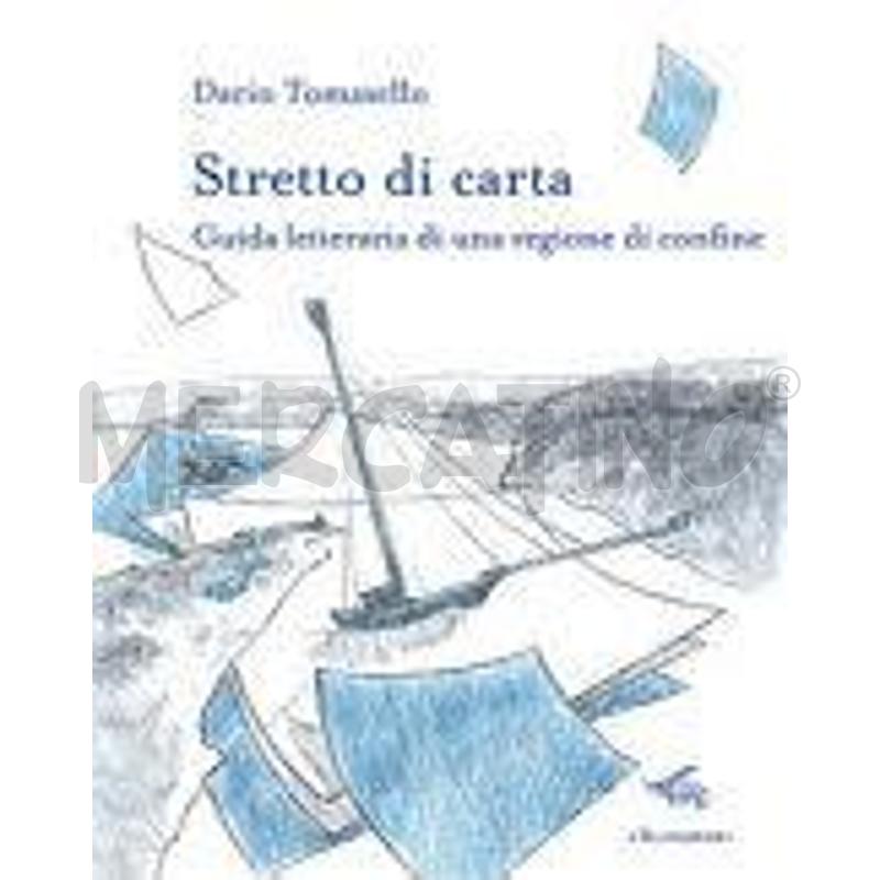STRETTO DI CARTA. GUIDA LETTERARIA DI UNA REGIONE  | Mercatino dell'Usato Roma talenti 1