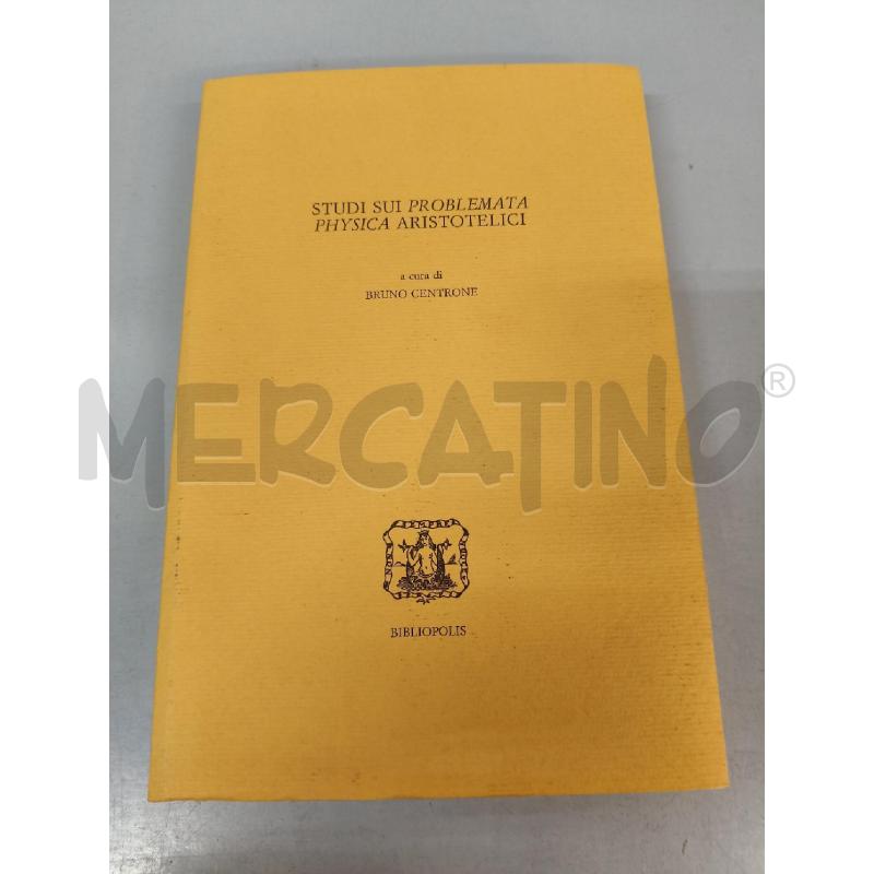 STUDI SUI PROBLEMATA PHYSICA ARISTOTELICI | Mercatino dell'Usato Roma talenti 1