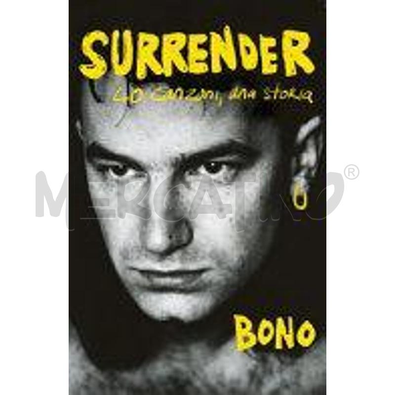 SURRENDER. 40 CANZONI, UNA STORIA | Mercatino dell'Usato Roma talenti 1