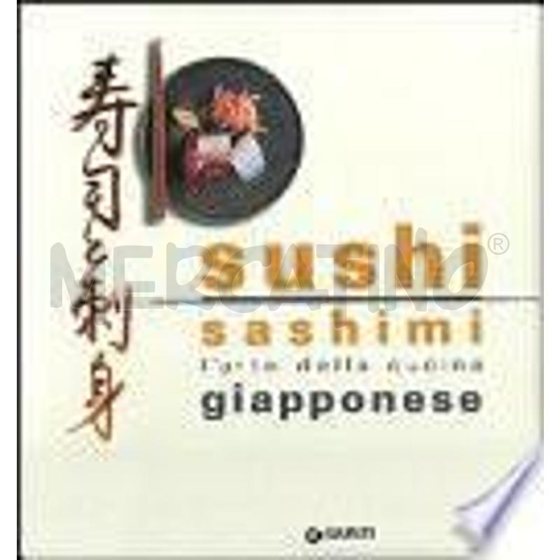 SUSHI SASHIMI. L'ARTE DELLA CUCINA GIAPPONESE | Mercatino dell'Usato Roma talenti 1