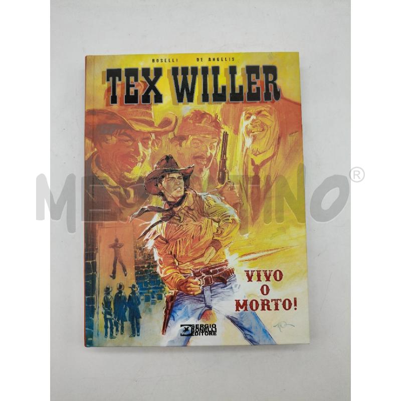 TEX WILLER VIVO O MORTO | Mercatino dell'Usato Roma talenti 1