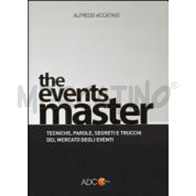 THE EVENTS MASTER. TECNICHE, PAROLE, SEGRETI E TRU | Mercatino dell'Usato Roma talenti 1