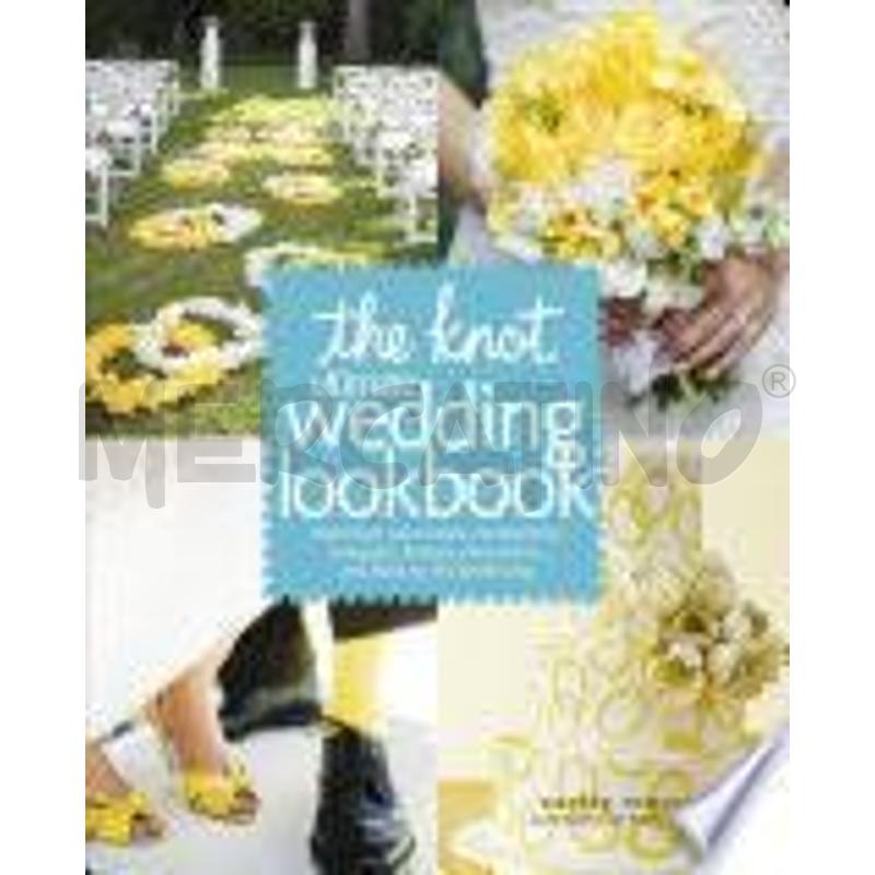 THE KNOT ULTIMATE WEDDING LOOKBOOK | Mercatino dell'Usato Roma talenti 1