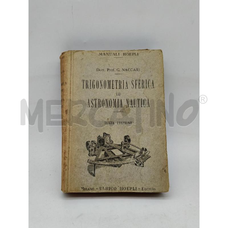 TRIGONOMETRIA SFERICA ED ASTRONOMIA NAUTICA | Mercatino dell'Usato Roma talenti 1