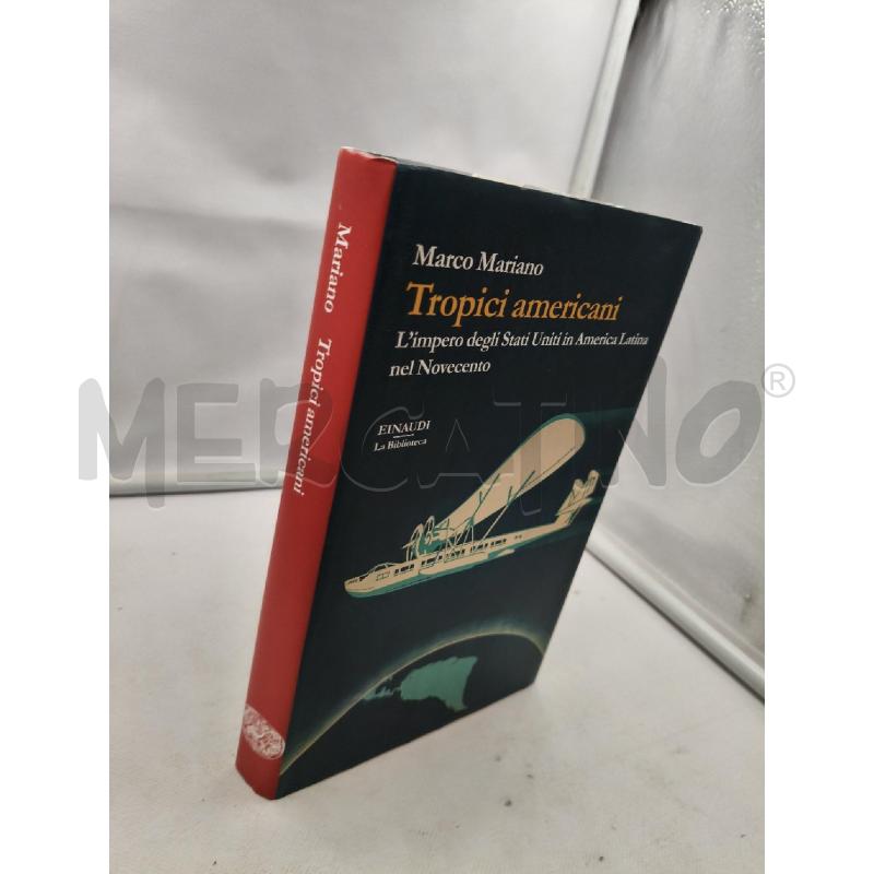 TROPICI AMERICANI. L'IMPERO DEGLI STATI UNITI IN A | Mercatino dell'Usato Roma talenti 2