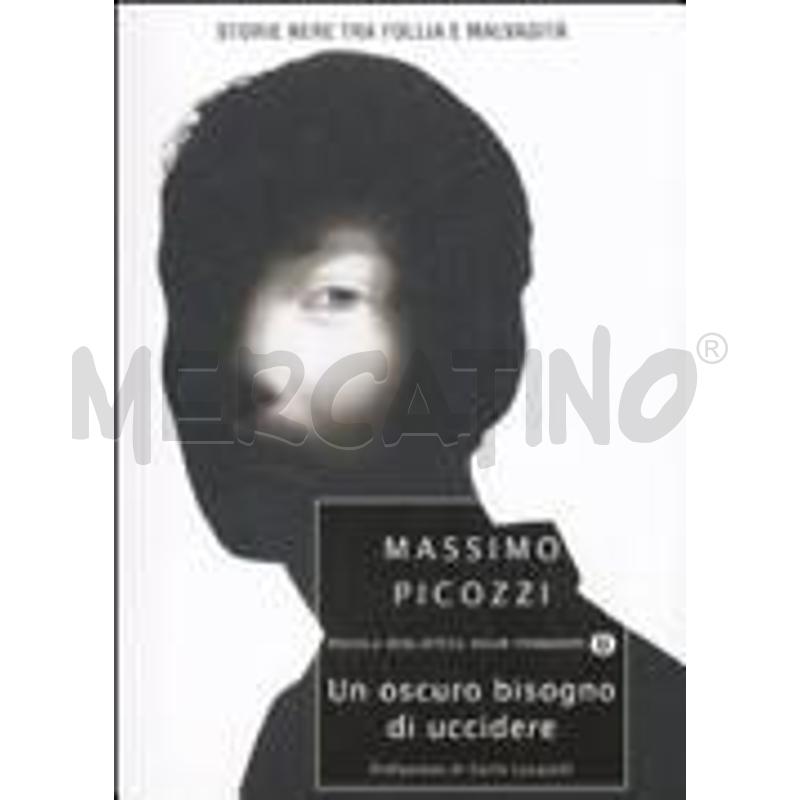 UN OSCURO BISOGNO DI UCCIDERE. STORIE NERE TRA FOL | Mercatino dell'Usato Roma talenti 1