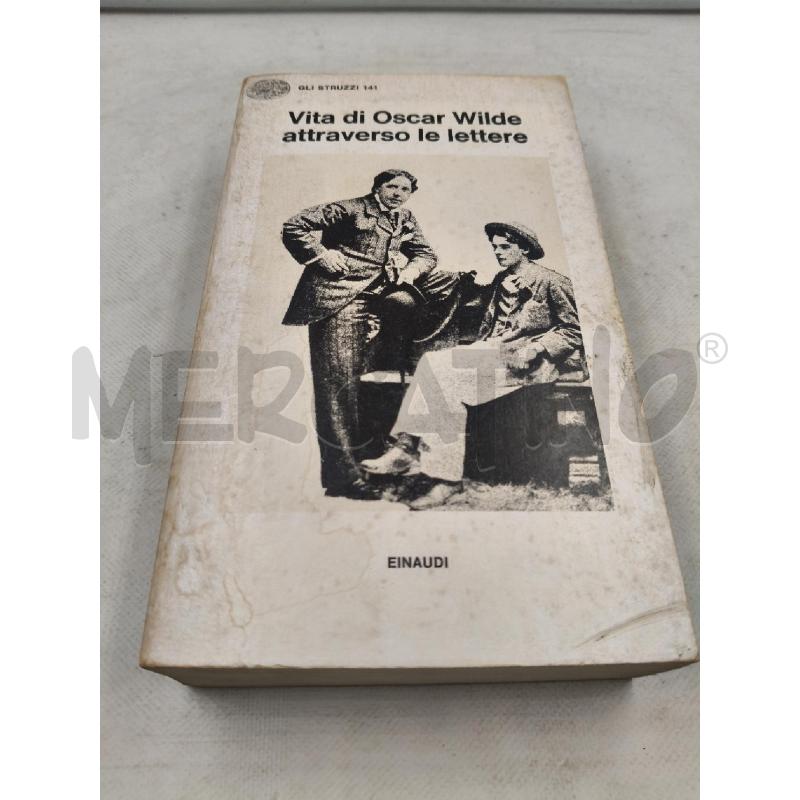 VITA DI OSCAR WILDE ATTRAVERSO LE LETTERE | Mercatino dell'Usato Roma talenti 1
