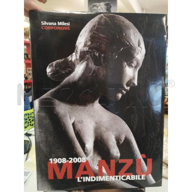 1908-2008 MANZU' L'INDIMENTICABILE | Mercatino dell'Usato Roma zona marconi 1