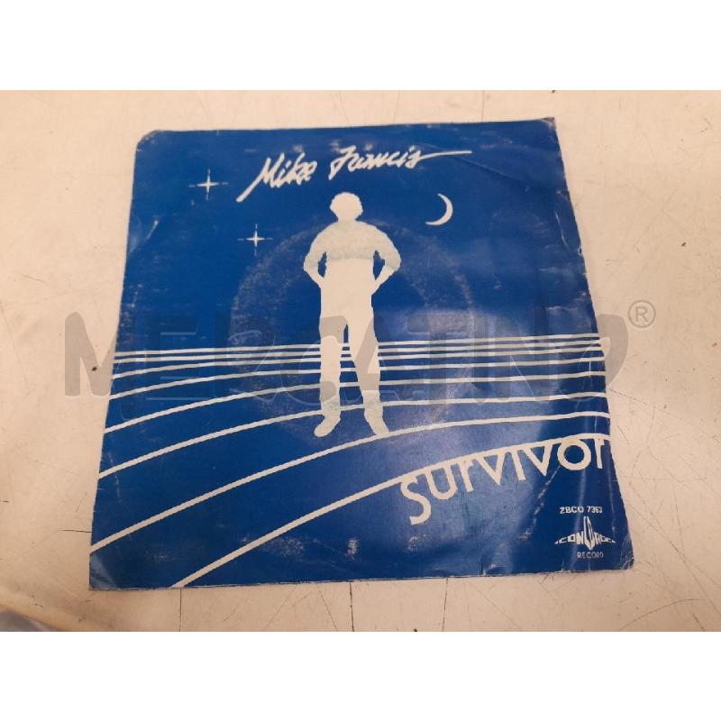 45GIRI MIKE FRANCIS SURVIVOR | Mercatino dell'Usato Roma zona marconi 1