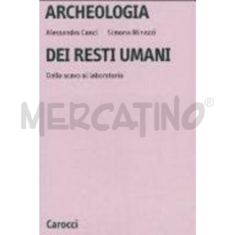 ARCHEOLOGIA DEI RESTI UMANI | Mercatino dell'Usato Roma zona marconi 1