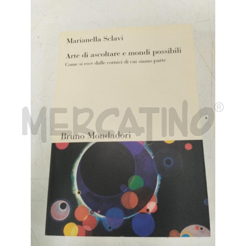 ARTE DI ASCOLTARE E MONDI POSSIBILI | Mercatino dell'Usato Roma zona marconi 1