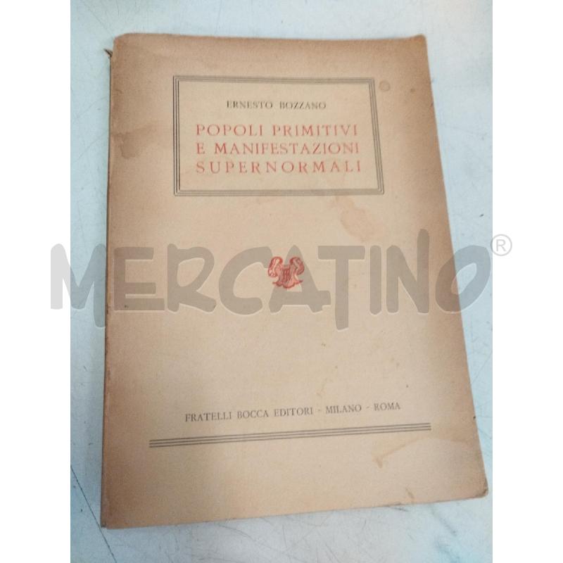 BOZZANO POPOLI PRIMITIVI E MANIFESTAZIONI SUPERNORMALI | Mercatino dell'Usato Roma zona marconi 1