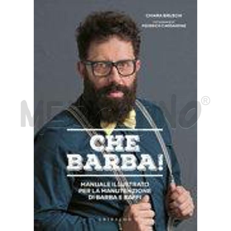 CHE BARBA! MANUALE ILLUSTRATO PER LA MANUTENZIONE  | Mercatino dell'Usato Roma zona marconi 1