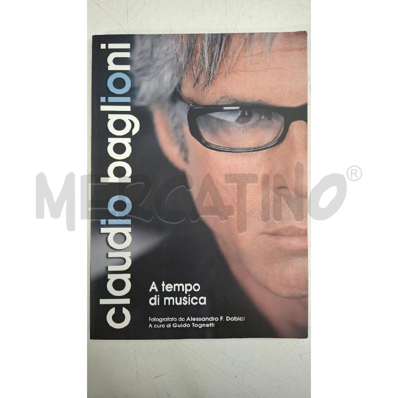 CLAUDIO BAGLIONI A TEMPO DI MUSICA FOTOGRAFICO | Mercatino dell'Usato Roma zona marconi 1