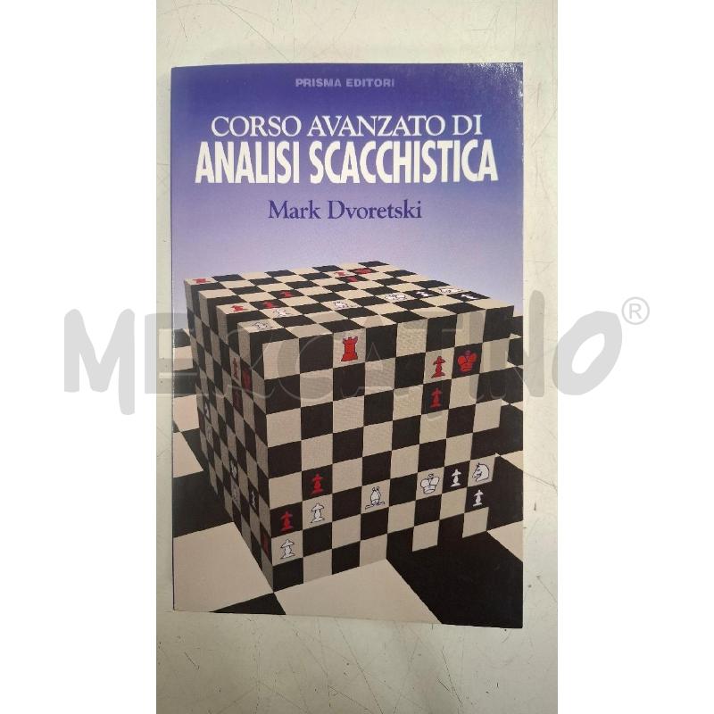 CORSO AVANZATO DI ANALISI SCACCHISTICA | Mercatino dell'Usato Roma zona marconi 1