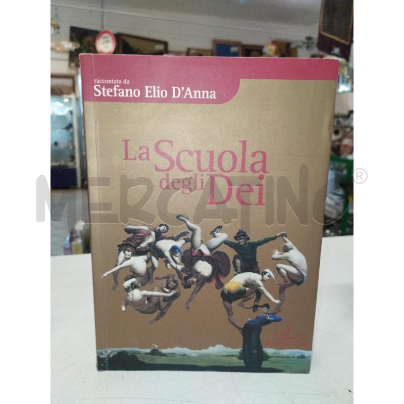 D'ANNA LA SCUOLA DEGLI DEI | Mercatino dell'Usato Roma zona marconi 1