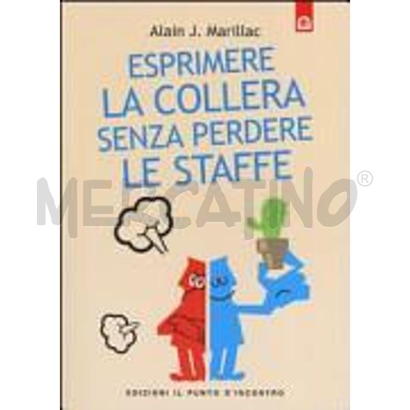 ESPRIMERE LA COLLERA SENZA PERDERE LE STAFFE. TRAS | Mercatino dell'Usato Roma zona marconi 1