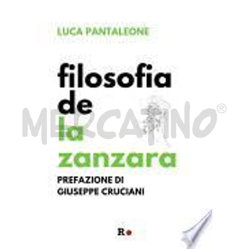 FILOSOFIA DE LA ZANZARA | Mercatino dell'Usato Roma zona marconi 1