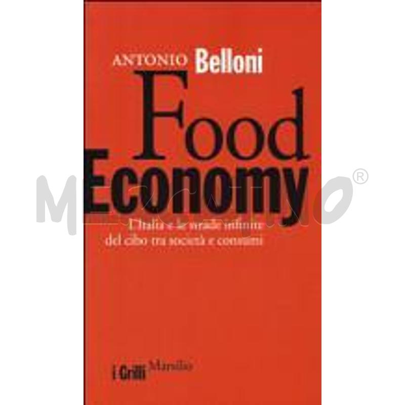 FOOD ECONOMY. L'ITALIA E LE STRADE INFINITE DEL CI | Mercatino dell'Usato Roma zona marconi 1